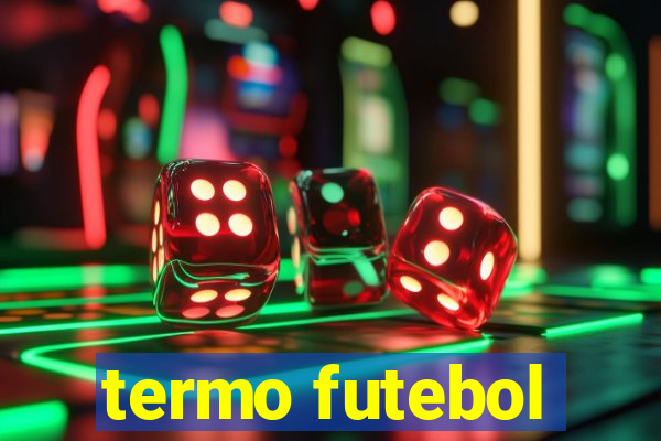 termo futebol